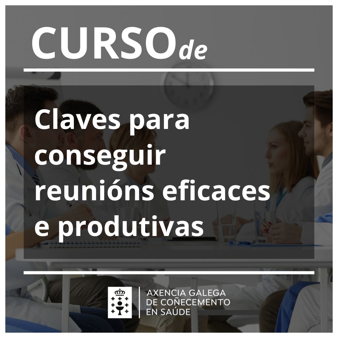 Claves para conseguir reunións eficaces e produtivas